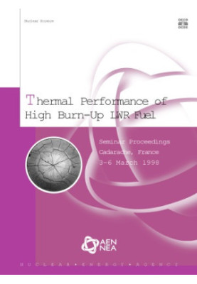 Thermal Performance of High Burn-Up LWR Fuel: Seminar Proceedings, Cadarache, France, 3-6 March 1998