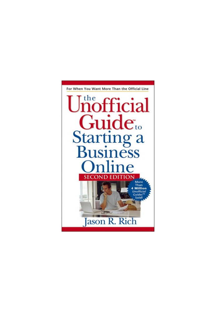Unofficial Guide to Starting a Business Online, 2nd Edition (Unofficial Guides)
