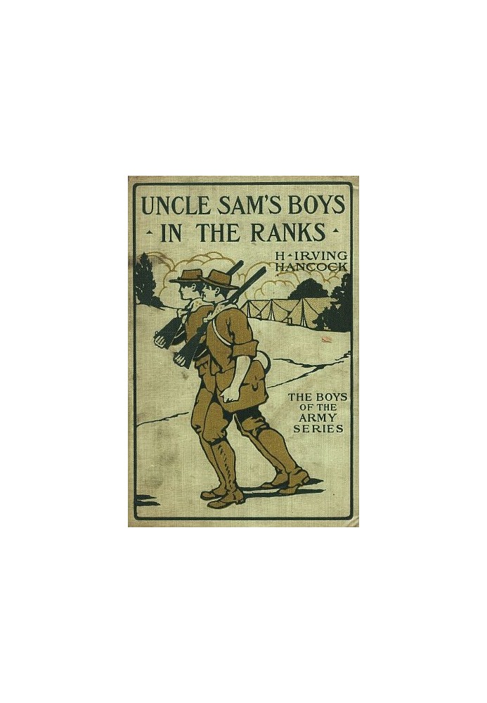 Uncle Sam's Boys in the Ranks; or, Two Recruits in the United States Army