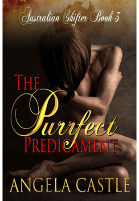 [Australian Shifters 03] • The Purrfect Predicament