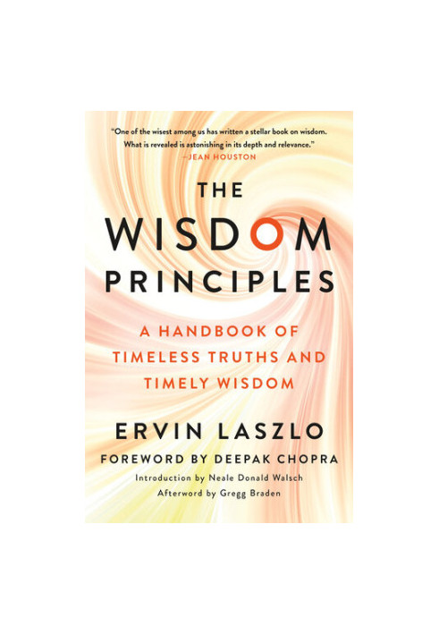 The Wisdom Principles: A Handbook of Timeless Truths and Timely Wisdom