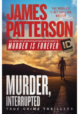 Murder, Interrupted (Discovery's Murder is Forever, 01)