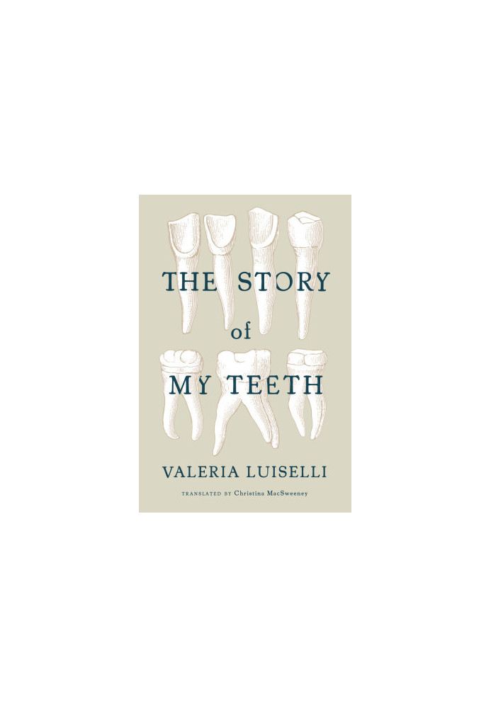 The Story Of My Teeth