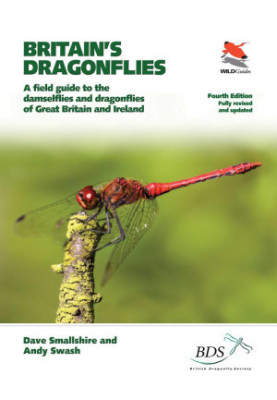 Britain's Dragonflies: A Field Guide to the Damselflies and Dragonflies of Britain and Ireland, Fourth Edition
