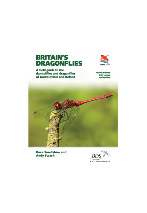 Britain's Dragonflies: A Field Guide to the Damselflies and Dragonflies of Britain and Ireland, Fourth Edition