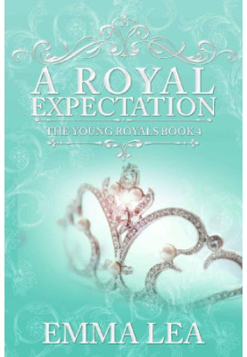 [The Young Royals 04] • A Royal Expectation