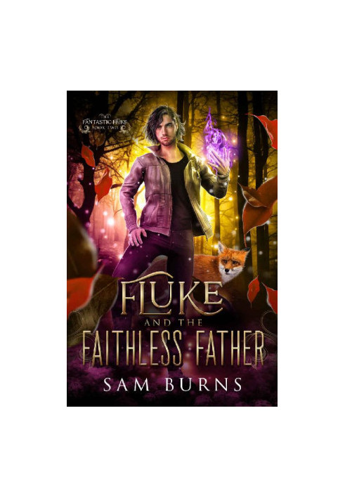 Fluke and the Faithless Father (The Fantastic Fluke Book 2)