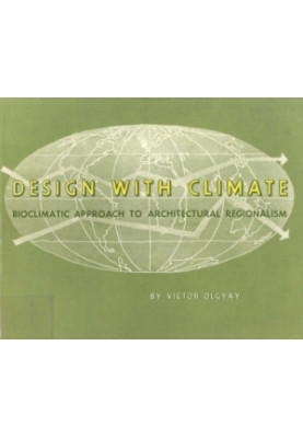 Design with Climate: Bioclimatic Approach to Architectural Regionalism