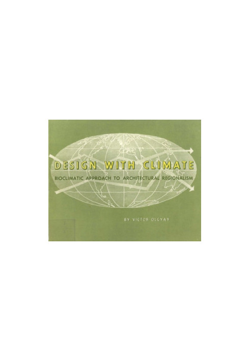 Design with Climate: Bioclimatic Approach to Architectural Regionalism