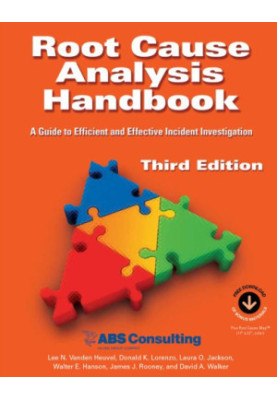 Root Cause Analysis Handbook: A Guide to Efficient and Effective Incident Management, 3rd Edition