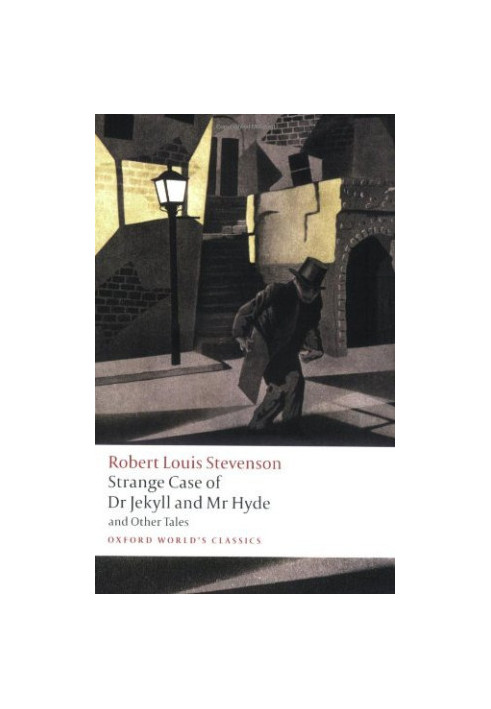 Strange Case of Dr Jekyll and Mr Hyde and Other Tales