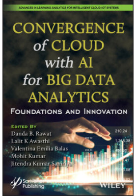 Convergence of Cloud with AI for Big Data Analytics : Foundations and Innovation