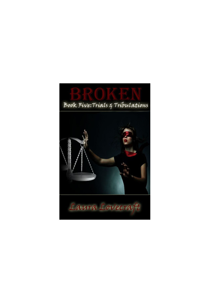 Broken Book Five: Trials & Tribulations