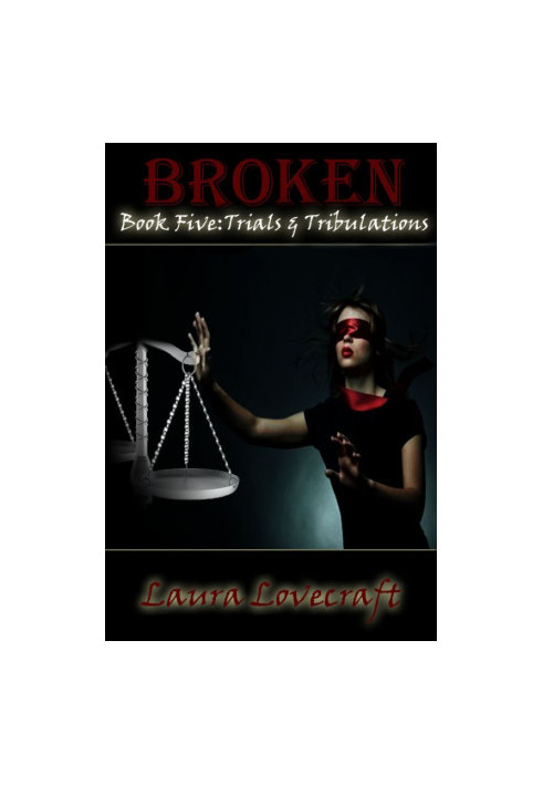 Broken Book Five: Trials & Tribulations