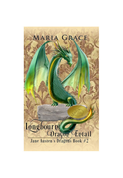 Longbourn Dragon Entail: A Pride and Prejudice Variation (Jane Austen's Dragons 2)