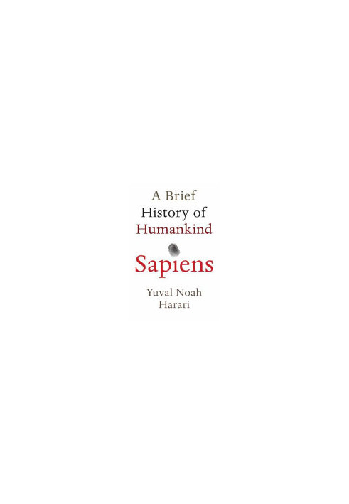 Sapiens: A brief history of humankind