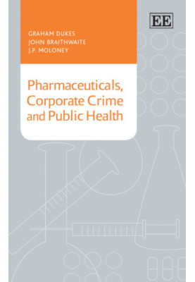 Pharmaceuticals, Corporate Crime and Public Health