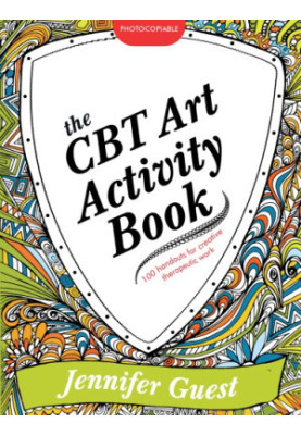 The CBT art activity book: 100 illustrated handouts for creative therapeutic work