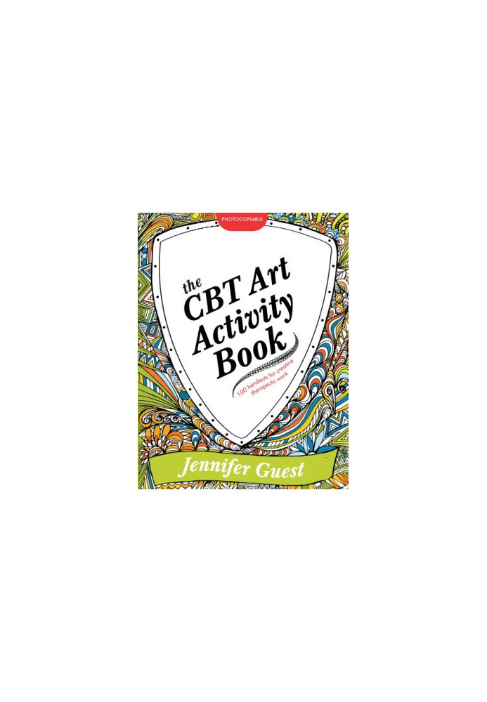 The CBT art activity book: 100 illustrated handouts for creative therapeutic work