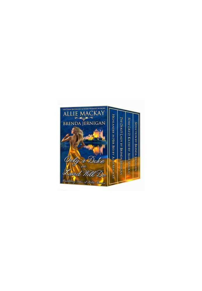Only a Duke or Laird Will Do · Scintillating Tales of Noble Passion