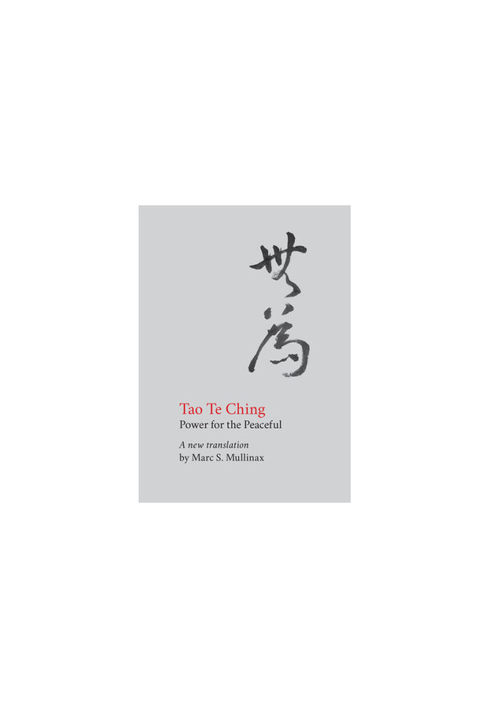 Tao te Ching: Power for the Peaceful