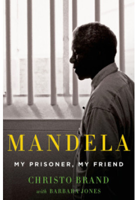Mandela: my prisoner, my friend