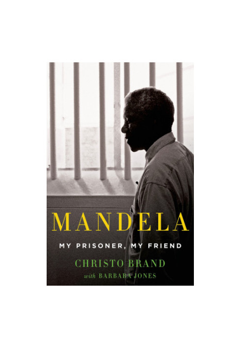 Mandela: my prisoner, my friend