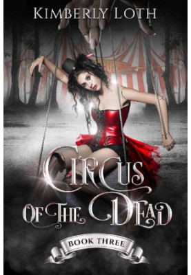 [Circus of the Dead 01] • Circus of the Dead · Book 3
