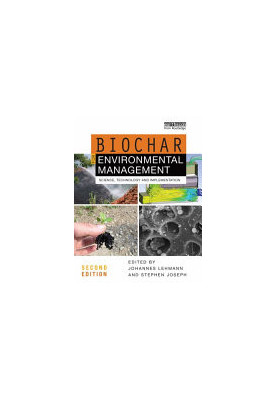 Biochar for Environmental Management: Science, Technology and Implementation