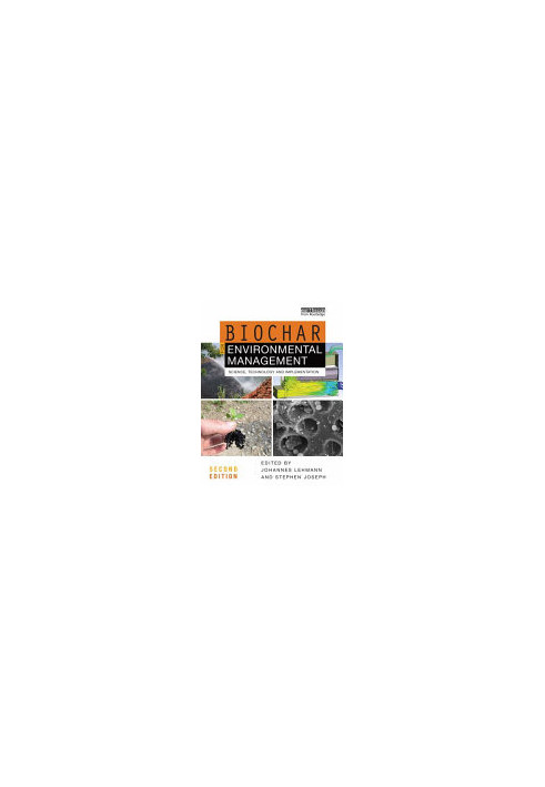Biochar for Environmental Management: Science, Technology and Implementation