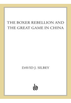 The Boxer Rebellion and the great game in China