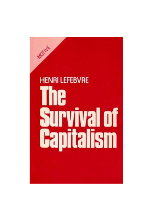 Survival of Capitalism: Reproduction of the Relations of Production