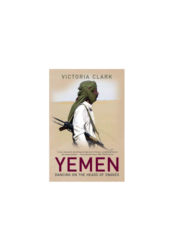 [Yemen 01] • Dancing on the Heads of Snakes