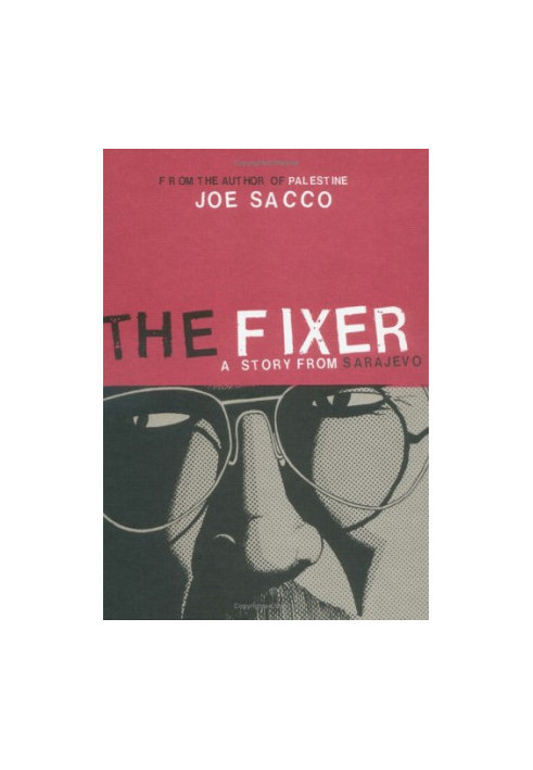 The Fixer - A Story from Sarajevo