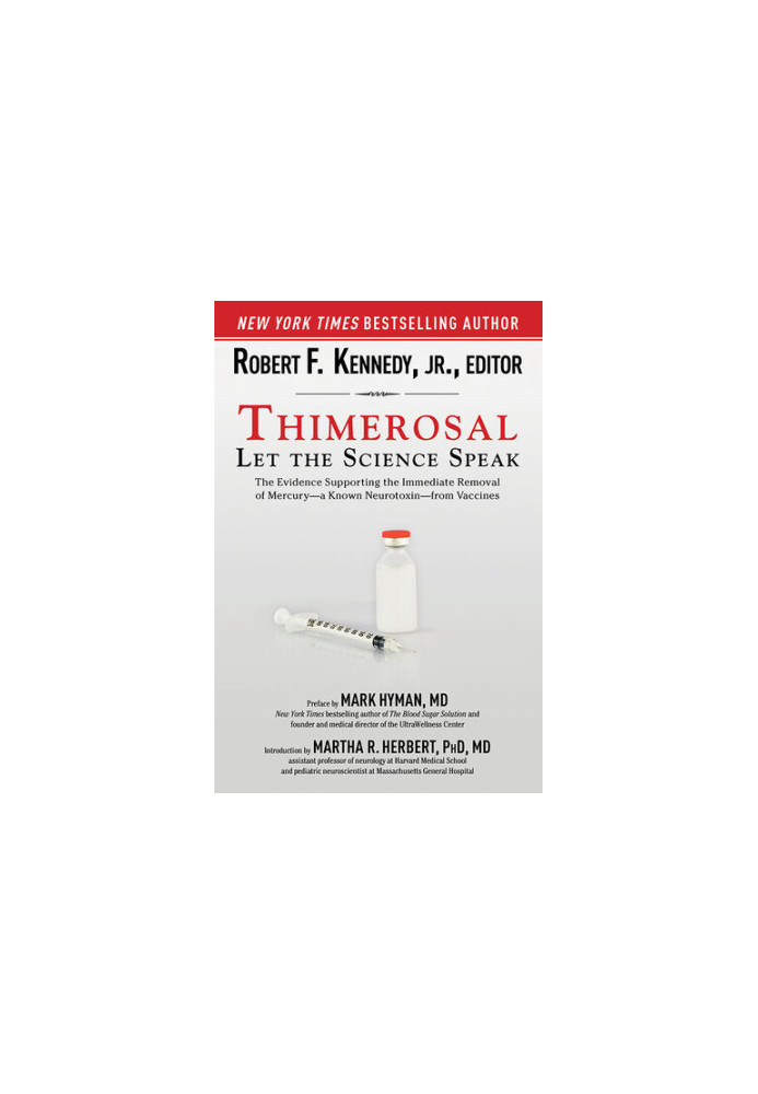 Thimerosal Let the Science Speak [vaccine]