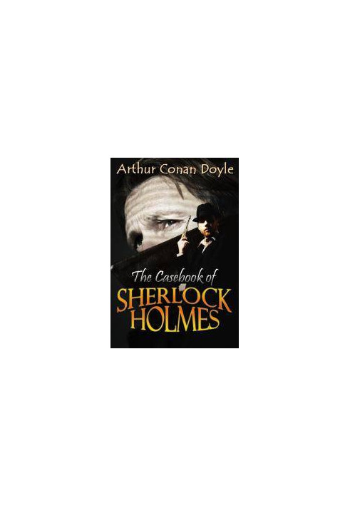 The Casebook of Sherlock Holmes