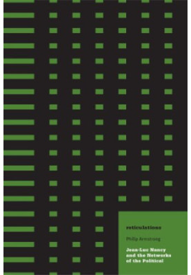 Reticulations: Jean-Luc Nancy and the Networks of the Political (Electronic Mediations)