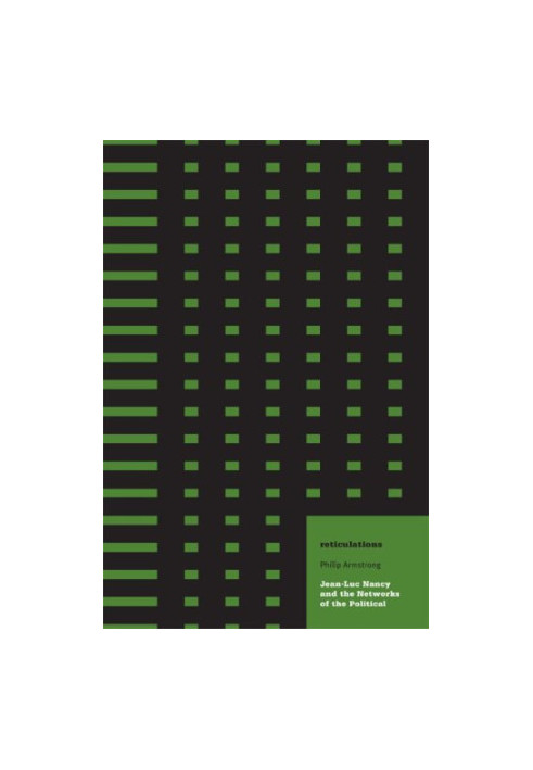 Reticulations: Jean-Luc Nancy and the Networks of the Political (Electronic Mediations)
