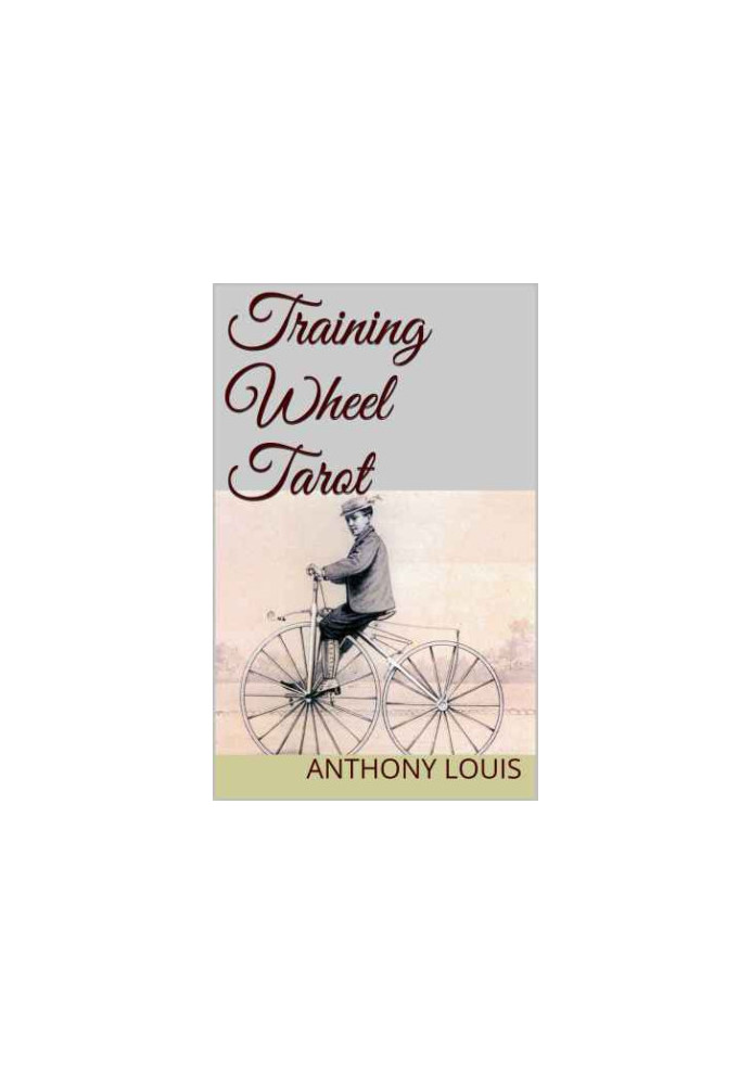 Training Wheel Tarot: Overcoming Beginner's Anxiety