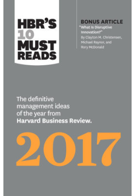HBR's 10 Must Reads 2017