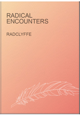 Radical Encounters
