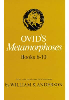 Ovid's Metamorphoses, Books 6-10