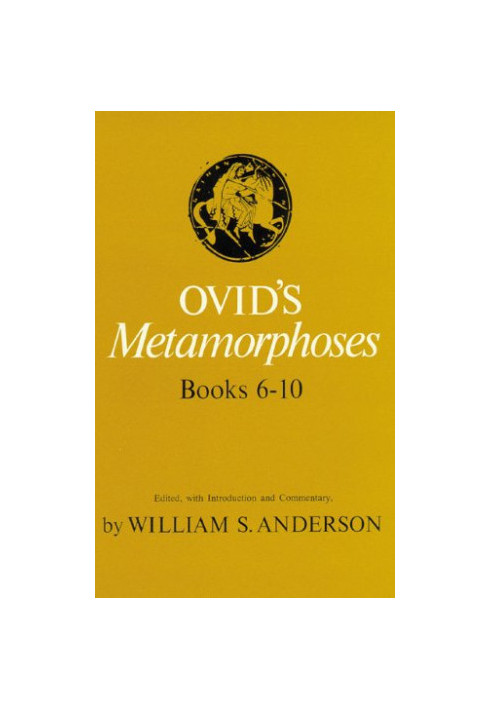 Ovid's Metamorphoses, Books 6-10