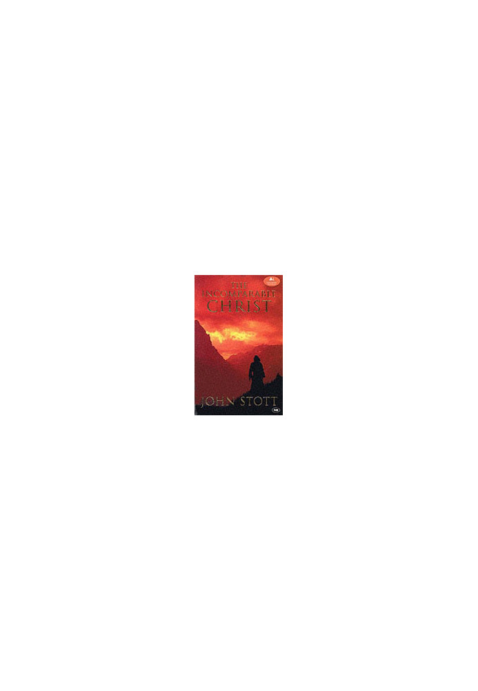 The Incomparable Christ (The London Lectures in Contemporary Christianity)