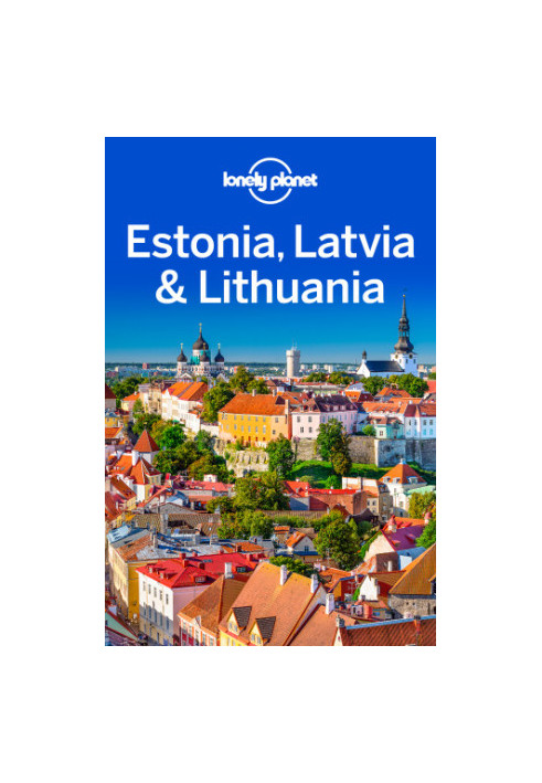 Lonely Planet Estonia, Latvia & Lithuania