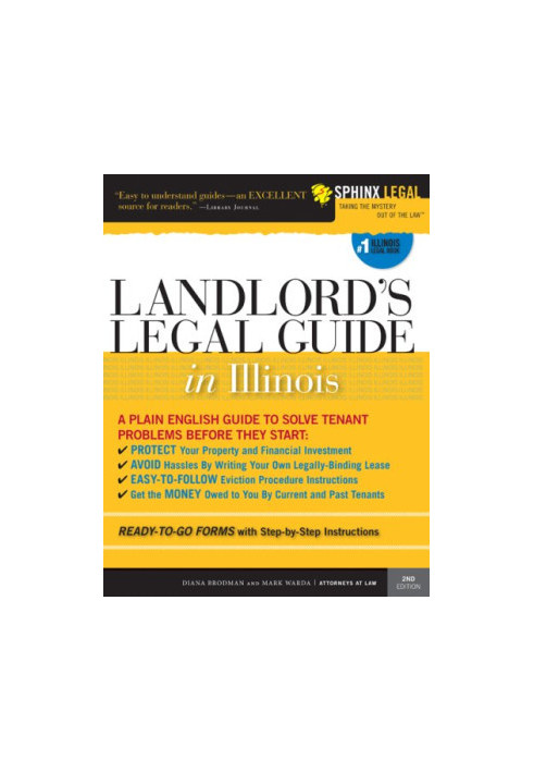 Landlords Legal Guide in Illinois, 2E (Landlord's Legal Guide in Illinois)