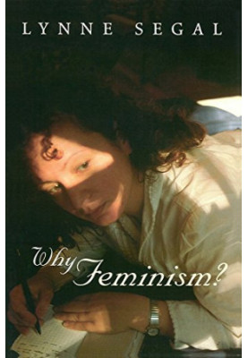 Why feminism? : gender, psychology, politics