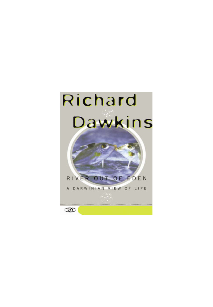 River out of eden: a Darwinian view of life