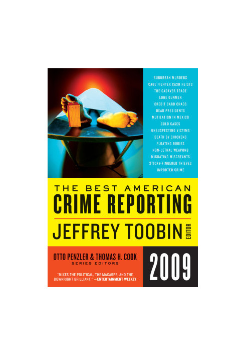 The Best American Crime Reporting 2009