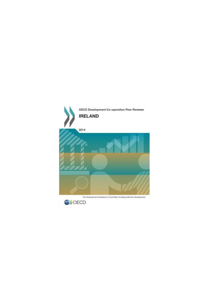 OECD development co-operation peer reviews. Ireland 2014.